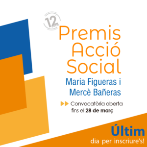 S’acosta el dia dels Premis d’Acció Social Maria Figueras i Mercè Bañeras